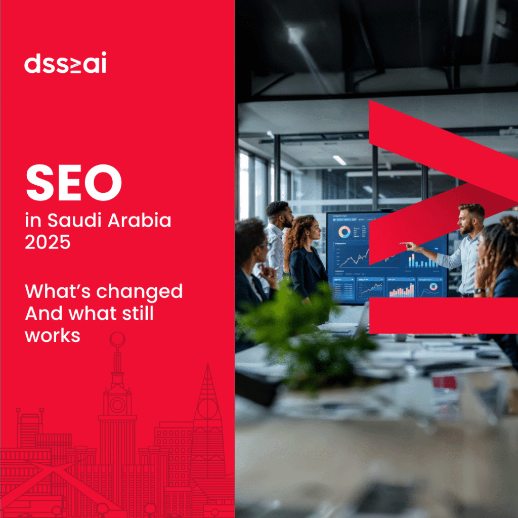SEO in Saudi Arabia 2025:- What’s Changed and What Still Works